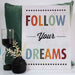 Follow your dreams, decorative timber wall plaque